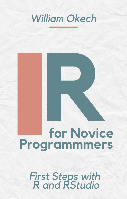 R for Novice Programmers: First Steps with R and RStudio